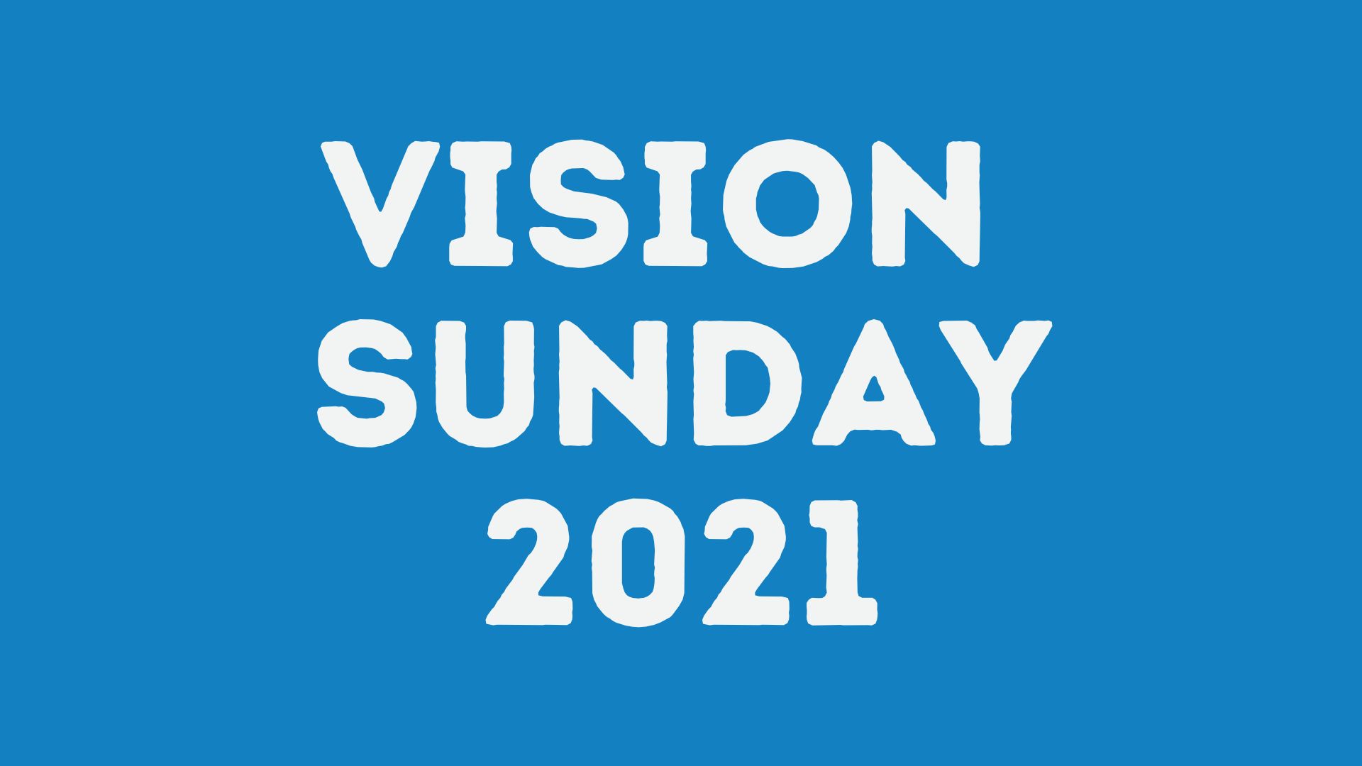 Vision Sunday - September 2021