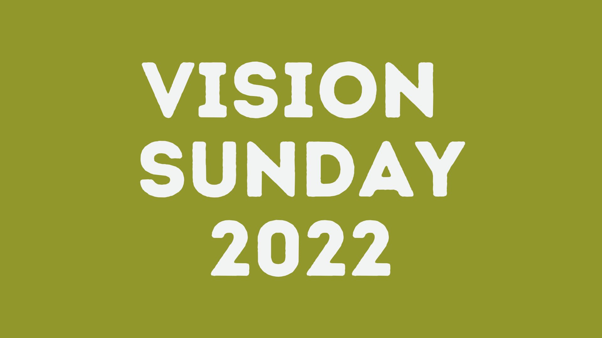 Vision Sunday - September 2022